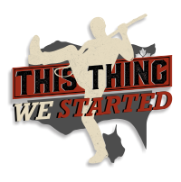 This Thing We Started Logo